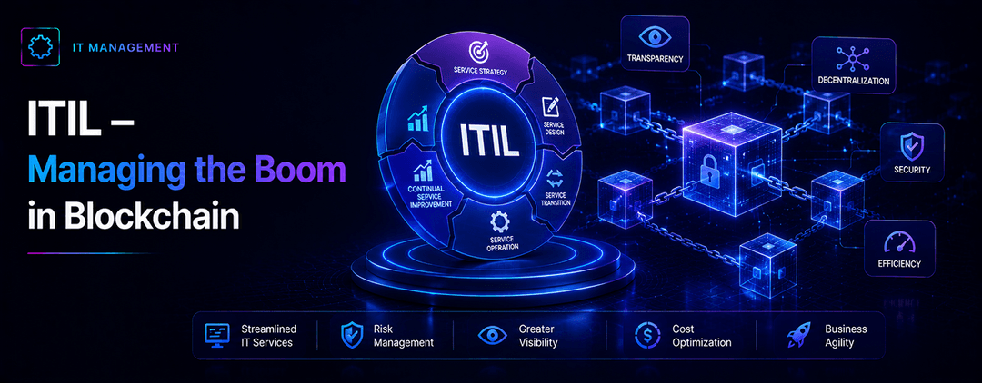 ITIL – Managing the Boom in Blockchain